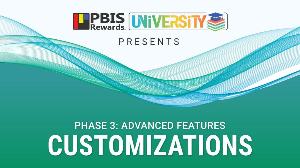 PBIS Rewards Advanced Features Playlist